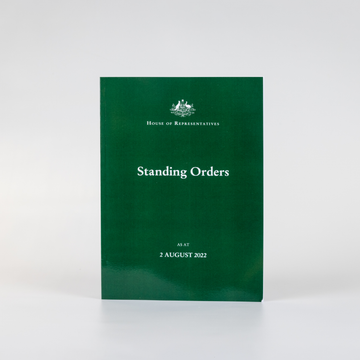 front cover of a book titled 'House of Representatives Standing Orders as at 2 August 2022'