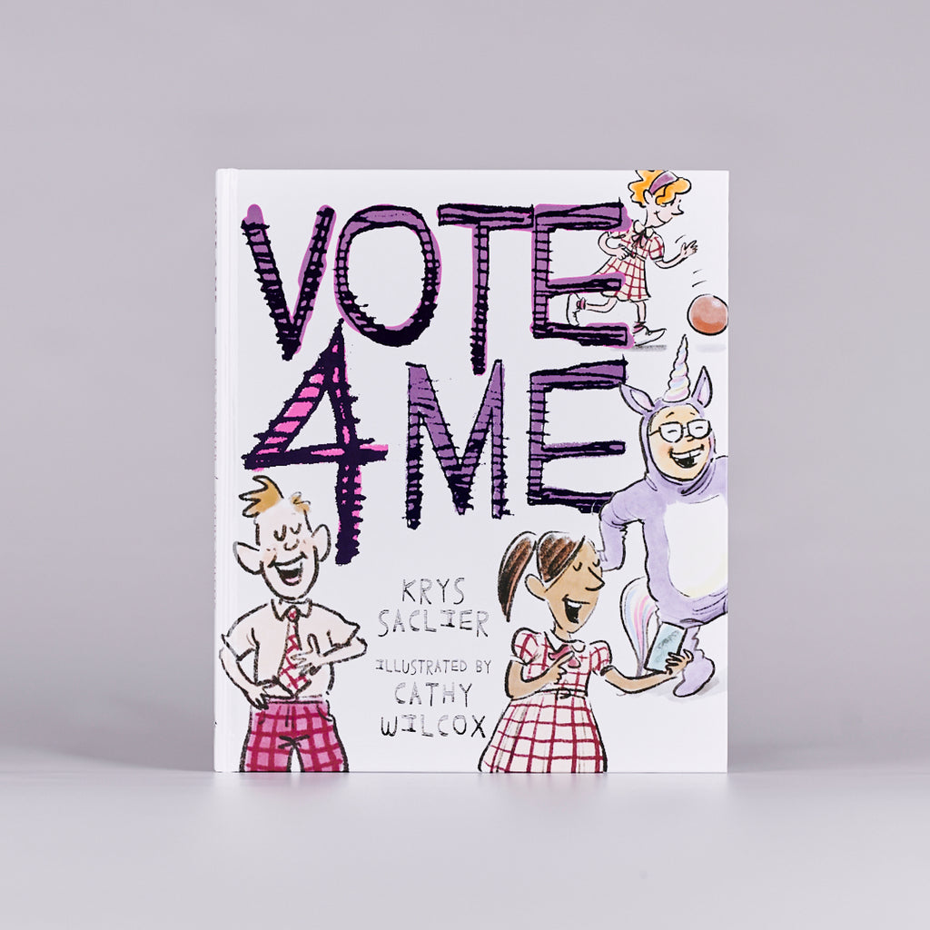 Front cover of a children's book titled 'Vote 4 Me'. 